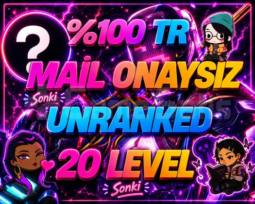 TR +20 LVL - MAİL ONAYSIZ - UNRANKED - EL EMEĞİ