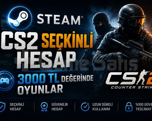 CS2 SEÇKİNLİ HESAP İLK MAİL TESLİM GÜVENLİ TESLİMT