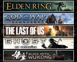 Elden +Ragnarök +TLOU1 +Tsushima +Wukong