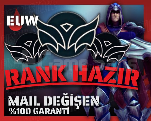 EUW / +30 LVL + RANK HAZIR + BOTSUZ + BAN YEMEZ !
