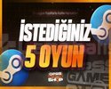 İstediğiniz 5 Oyun