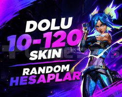 TR | 10 - 120 SKİN GARANTİLİ HESAPLAR / BOŞ YOK