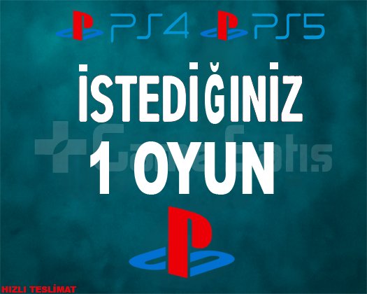 İSTEDİĞİNİZ 1 OYUN PS4/PS5 +GARANTİ