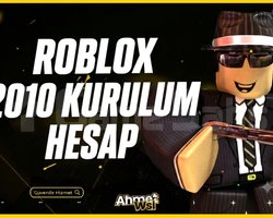 2010 Kurulum Roblox Hesabı