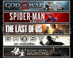 GOW +Spider 1 +TLOU1 +Tsushima +Wukong
