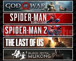 GOW +Spider 1 +2 +TLOU1 +Wukong