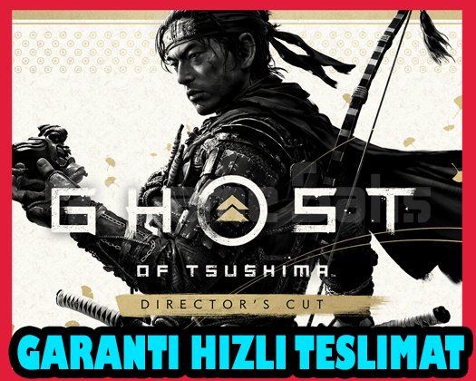 Ghost of Tsushima YÖNETMENİN SÜRÜMÜ + OTO GUARD