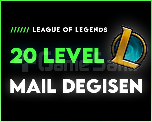 20 LEVEL - MAİL DEĞİŞEN | +16.000 SATIŞ
