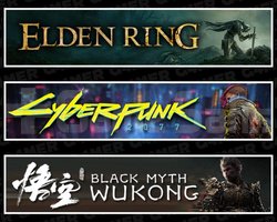 Elden Ring +Cyberpunk 2077 +Black Myth Wukong