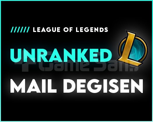 UNRANKED / MAİL DEĞİŞEN / +16.000 SATIŞ