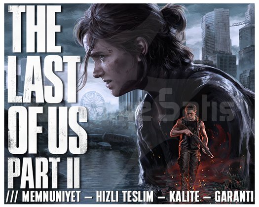 THE LAST OF US PART 2 REMASTERED + OTO TESLİMAT