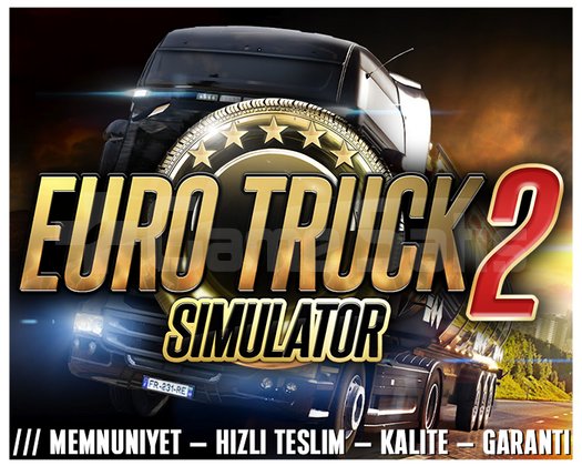 Euro Truck Simulator 2 + OTO TESLİMAT