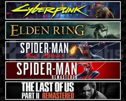 Cyberpunk +Elden +Miles +Spider 1 +TLOU2