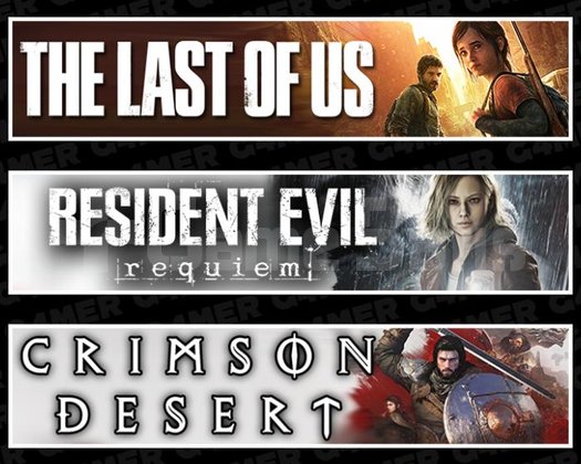 Last Of Us 1 +RE Requiem +Crimson Desert