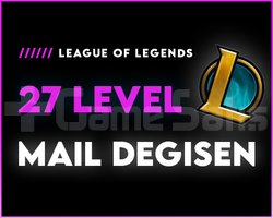 27 LEVEL - MAİL DEĞİŞEN | +16.000 SATIŞ