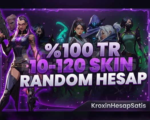 TR | 10 - 120 SKİN RANDOM HESAP | TAM GUVENİLİR