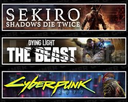Sekiro +The Beast +Cyberpunk 2077