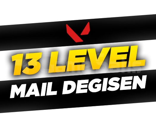 13 LEVEL - MAİL DEĞİŞEN