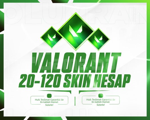 VALORANT 20-120 SKIN - GARANTİLİ - MAİL DEĞİŞEN!