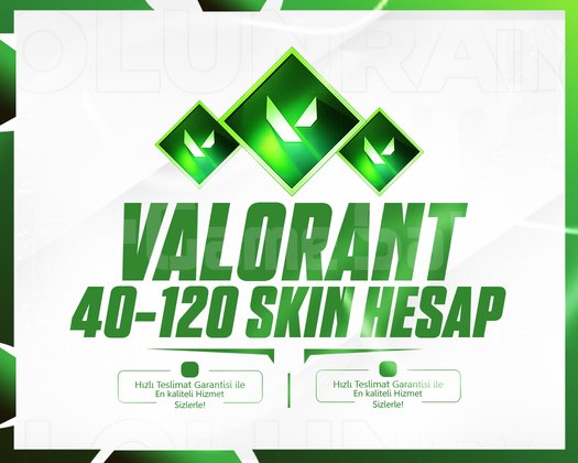 VALORANT 40-120 SKIN - GARANTİLİ - MAİL DEĞİŞEN!