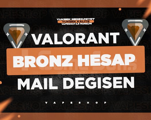 TR - BRONZ - MAİL DEĞİŞEN - VALORANT HESAP