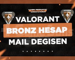TR - BRONZ - MAİL DEĞİŞEN - VALORANT HESAP