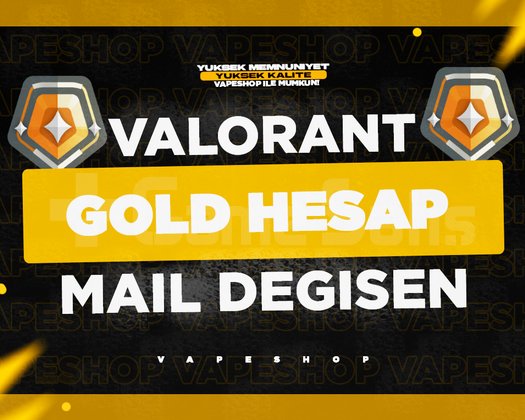 TR - GOLD - MAİL DEĞİŞEN - VALORANT HESAP