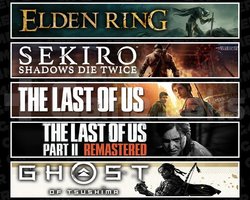 Elden +Sekiro +TLOU1 +2 +Tsushima