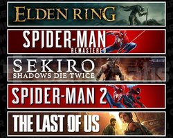Elden +Spider 1 +Sekiro +Spider 2 +TLOU1