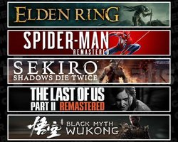 Elden +Spider 1 +Sekiro +TLOU2 +Wukong