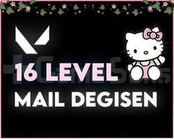 16 LEVEL - MAİL DEĞİŞEN - SORUNSUZ!