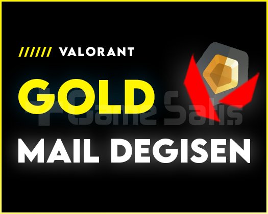GOLD + MAİL DEĞİŞEN