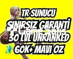TR SINIRSIZ GARANTİ +60K ÖZ 30 LVL UNRANKED VIP