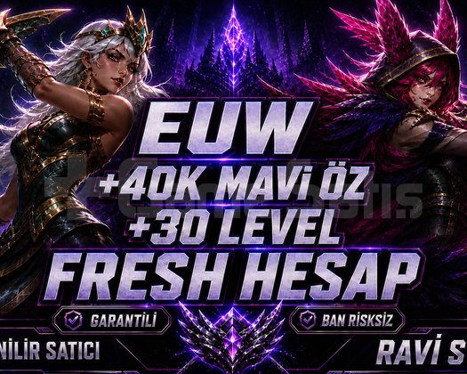 EUW +40K-60K MAVİ ÖZ GARANTİLİ FRESH HESAP