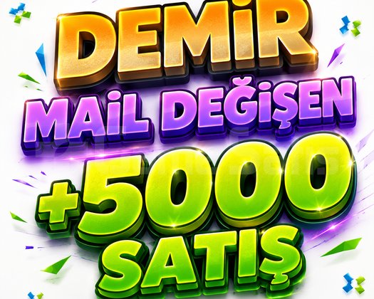 TR - DEMİR - MAİL DEĞİŞEN - ULTRA DÜŞÜK MMR!