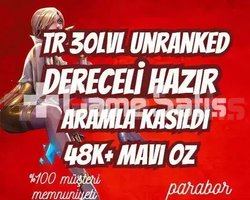 DERECELİ HAZIR! TR +45k MAVİ ÖZ 30LVL UNRANKED