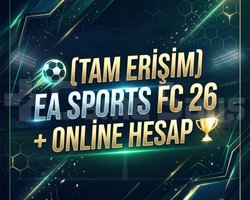 TAM ERİŞİM EA SPORTS FC 26 + ONLİNE HESAP