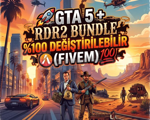 GTA 5 + RDR2 BUNDLE 100 DEĞİŞTİRİLEBİLİR FIVEM