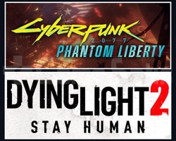 Cyberpunk 2077 Phantom L. + Dying Light 2