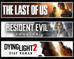 Last Of Us 1 +RE Requiem +Dying Light 2