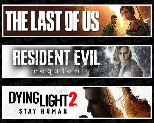 Last Of Us 1 +RE Requiem +Dying Light 2