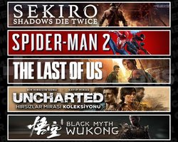 Sekiro +Spider 2 +TLOU1 +UNCH +Wukong