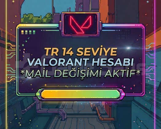 TR 14 SEVİYE VALORANT HESABI | MAİL DEĞİŞİMLİ