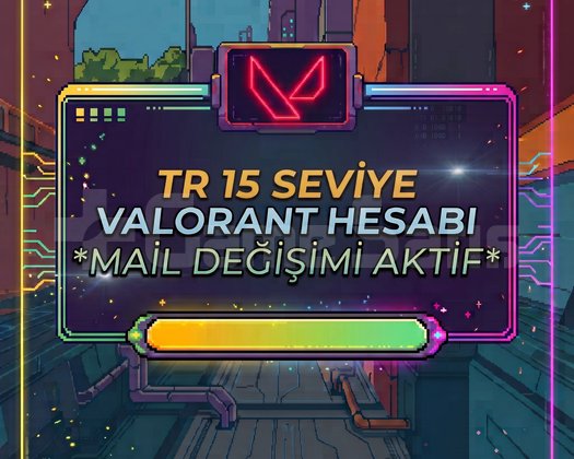 TR 15 SEVİYE VALORANT HESABI | MAİL DEĞİŞİMLİ