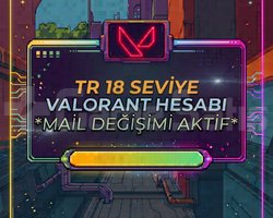 TR 18 SEVİYE VALORANT HESABI | MAİL DEĞİŞİMLİ