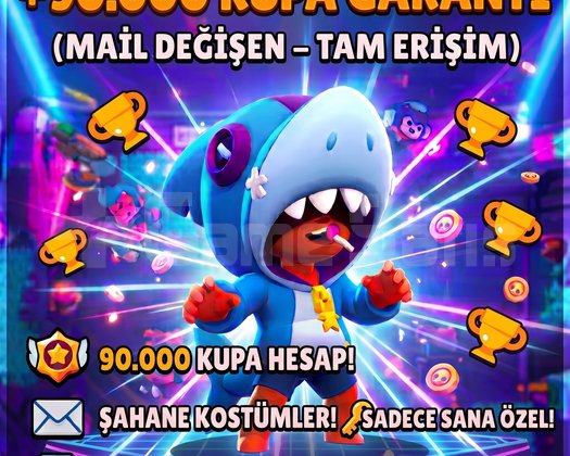 BRAWL STARS +90.000 Kupa Garantili & Mail Değişen