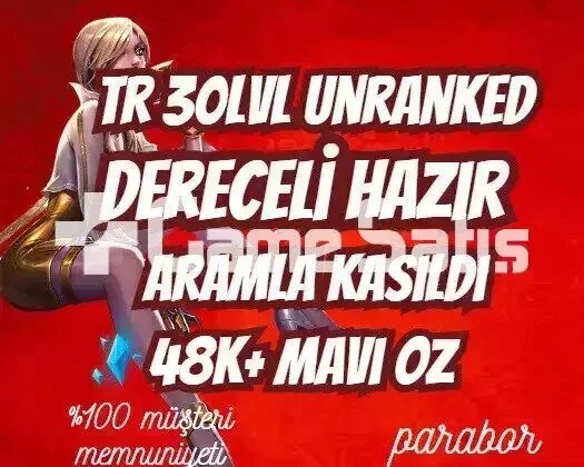 DERECELİ HAZIR! TR +45k MAVİ ÖZ 30LVL UNRANKED