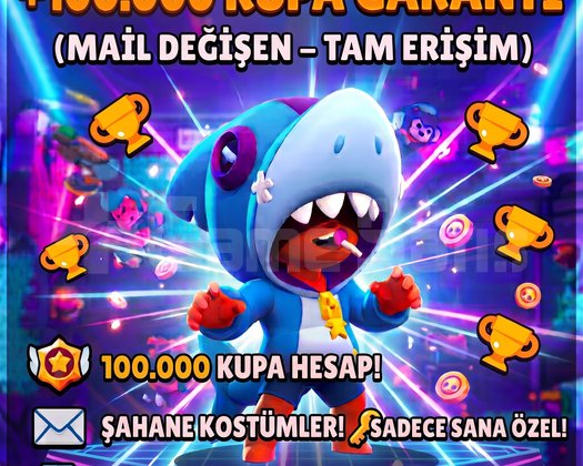 BRAWL STARS +100.000 Kupa Garantili & Mail Değişen