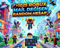+1025 ROBUX ENVANTERLİ MAİL DEĞİŞEN RANDOM HESAP