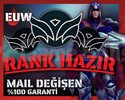 EUW / +30 LVL + RANK HAZIR + BOTSUZ + BAN YEMEZ !